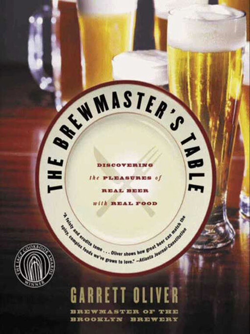 Title details for The Brewmaster's Table by Garrett Oliver - Wait list